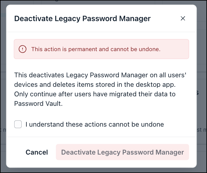 A screenshot showing the Deactivate Legacy Password Manager confirmation dialog.