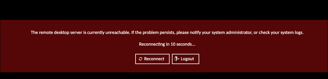 RDP session error banner showing The remote desktop server is currently unreachable with Reconnect and Logout